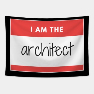 I am the Architect Red Sticker Tapestry