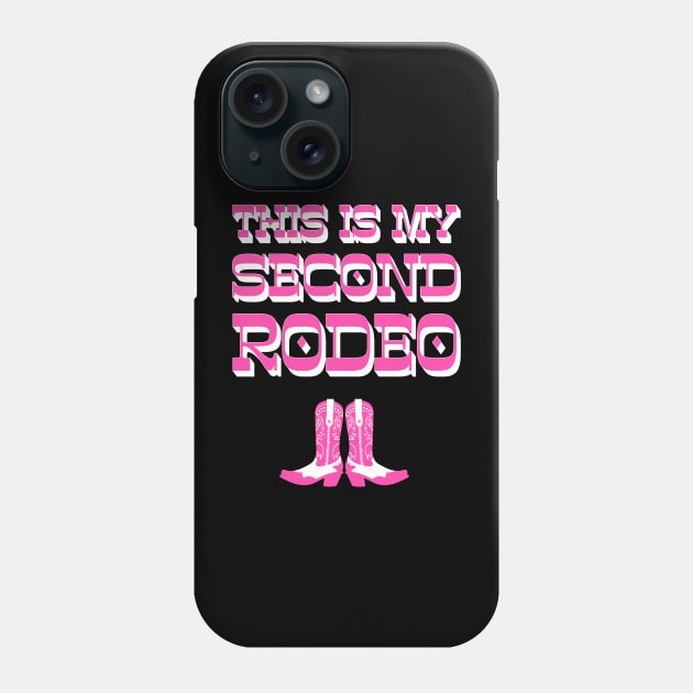 This is my second rodeo (pink, black and white old west letters) Phone Case by PlanetSnark