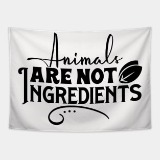 Animals Are Not Ingredients Tapestry