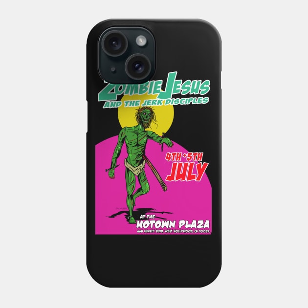 Zombie Jesus and the Jerk Disciples Phone Case by silentrob668