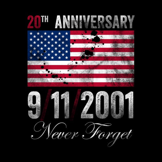 Never Forget 911 20th Anniversary Patriot Day 2021 by Horisondesignz