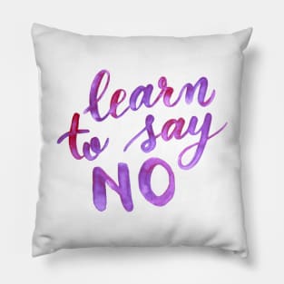 Learn to say no - lilac Pillow