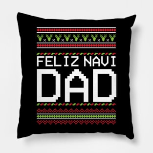 'Feliz Navi Dad ' Cute Feliz Navidad X'mas Pillow