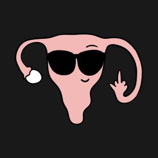 Funny feminist middle finger uterus T-Shirt