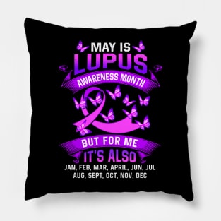 May is Lupus awareness Month - Lupus Awareness Pillow