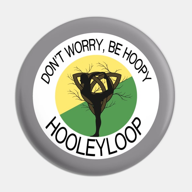 Be hoopy Pin by Hooleyloop