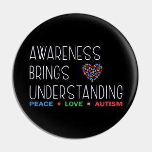 Awareness Brings Understanding Pin