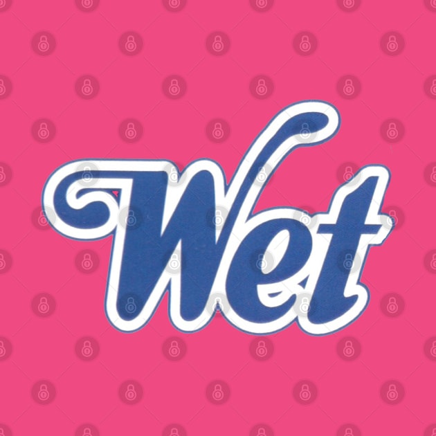 Wet by Paul L