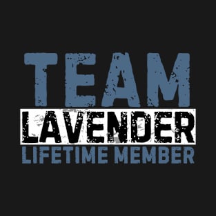 Team Lavender Lifetime Member Funny Gift Idea T-Shirt