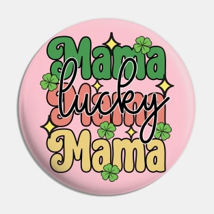 Lucky Mama, St Patricks Day, Irish Pride, Lucky Charm Pin