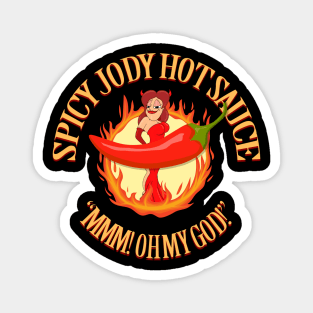 Spicy Jody Hot Sauce The Bob Cesca Show Jody Hamilton Shirts, Mugs, Magnets, Gifts Magnet