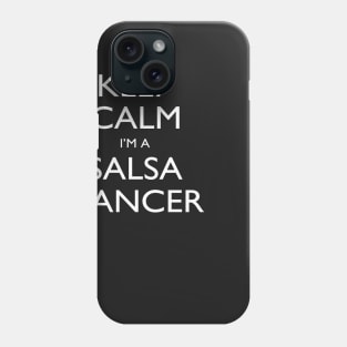 Keep Calm I’m A Salsa Dancer – T & Accessories Phone Case