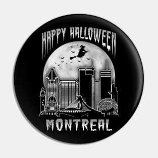 Happy Halloween Montreal Canada Pin