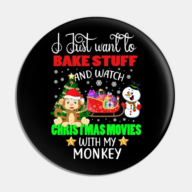 Bake Stuff And Watch Christmas Movies With My Monkey Gift Pin by AdrianBalatee