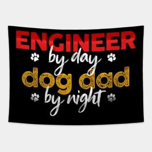 Engineer By Day Dog Dad By Night Tapestry