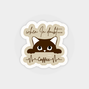 When in doubt… coffee Magnet