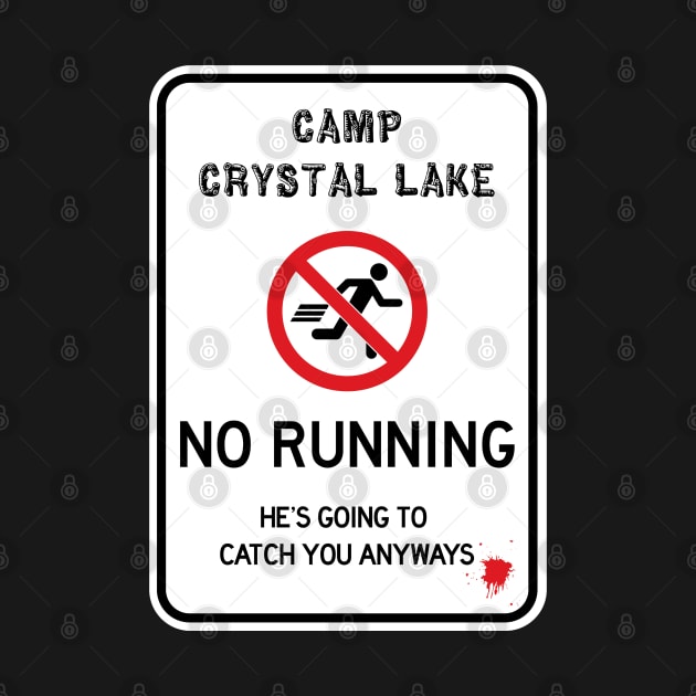 No Running Crystal Lake by joefixit2