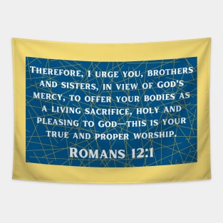 Bible Verse Romans 12:1 Tapestry