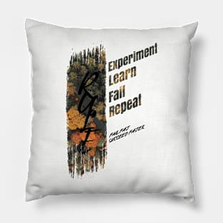 Powerful motivational quote for success in life-Experiment, Fail, Learn, Repeat, Gift idea for supportive friends Pillow