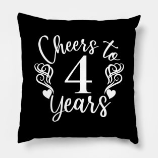 Cheers To 4 Years - 4th Birthday - Anniversary Pillow