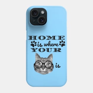 Home is where your cat is Phone Case