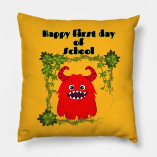 Happy first day of school Pillow