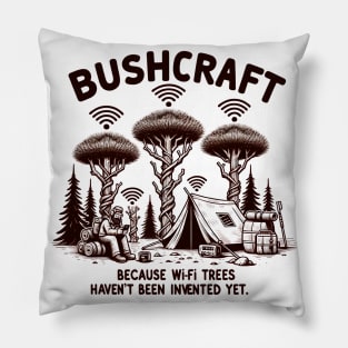 Wi-Fi Trees and Bushcraft Dreams Pillow