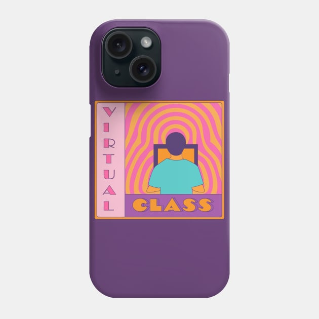 Virtual Class Phone Case by technicolorable