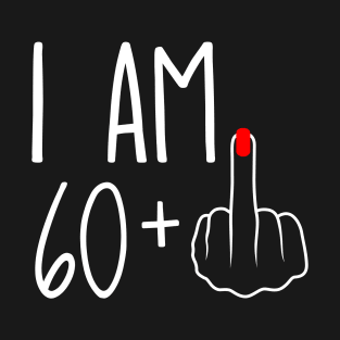 Vintage 61st Birthday I Am 60 Plus 1 Middle Finger T-Shirt