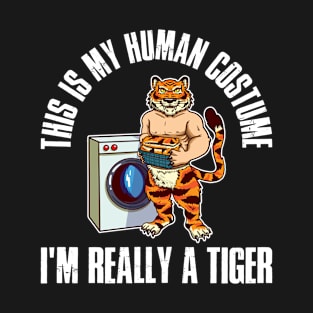 Im Really A Tiger Funny Tiger Gift T-Shirt