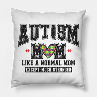 Autism Mom Strong Retro Autism Awareness Gift for Birthday, Mother's Day, Thanksgiving, Christmas Pillow