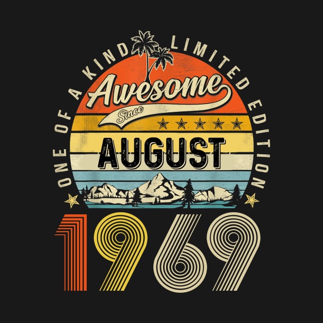 Awesome Since August 1969 Vintage 54th Birthday by Tagliarini Kristi