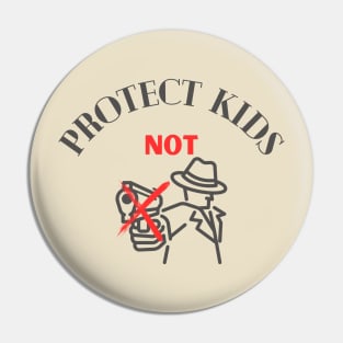 Protect kids not guns Pin