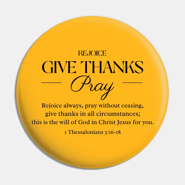 Rejoice - Give Thanks - Pray Pin by FTLOG