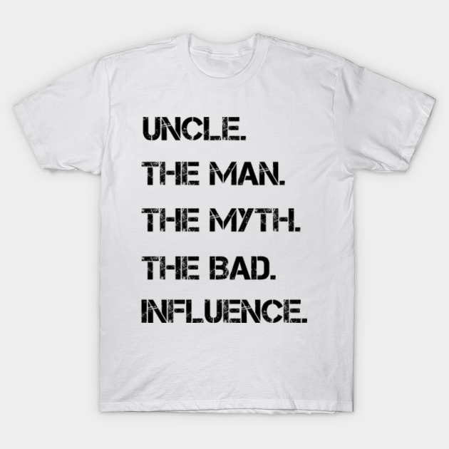 Discover Mens Uncle The Man The Myth The Legend Fun Best Funny Uncle - Mens Uncle - T-Shirt