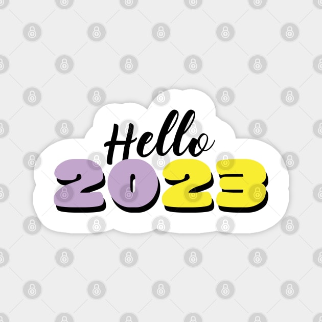 Hello 2023 Magnet by Itsme Dyna