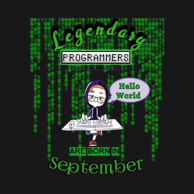 LEGENDARY PROGRAMMER ARE BORN IN SEPTEMBER - Hello World by Kribis