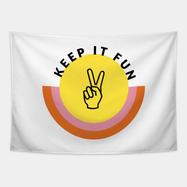 Keep It Fun! Peace Sign Sun Rays Tapestry by pmcneely1