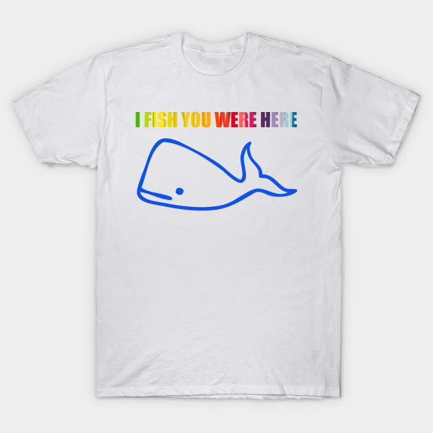 Wallpaper I Fish You Were Here I Wish You Were Here T Shirt Teepublic Uk Free