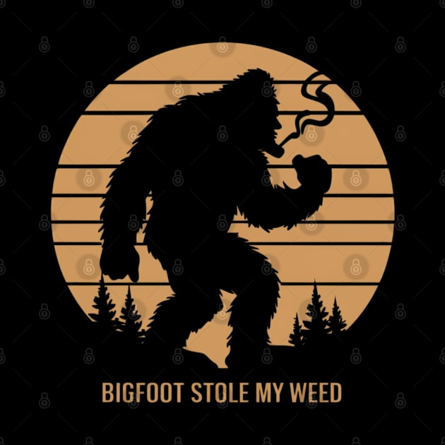 Bigfoot stole my weed by Dylante