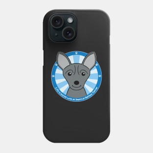 Life is Better With an American Hairless Terrier Phone Case