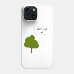 Tree conversation save tree Phone Case