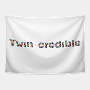 Twin-credible Tapestry