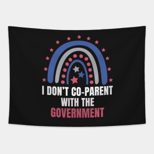 I Don't Co-Parent With the Government Tapestry