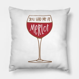 You Had Me at Merlot - Wine Pun Pillow