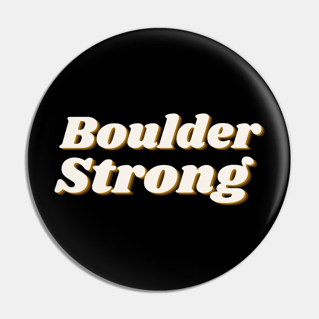 Boulder Colorado Strong Pin by Eldorado Store