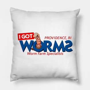 I Got Worms - Worm Farm Specialists Pillow