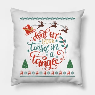 Christmas Upheaval: Don't Get Your Tinsel in a Tangle Pillow