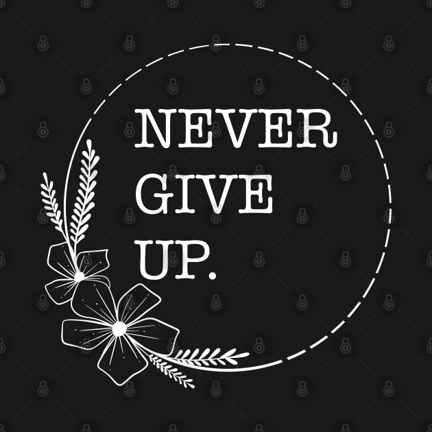 Never Give Up - Quotes collection by Boopyra