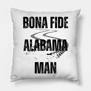 Bona Fide Alabama Man Pillow